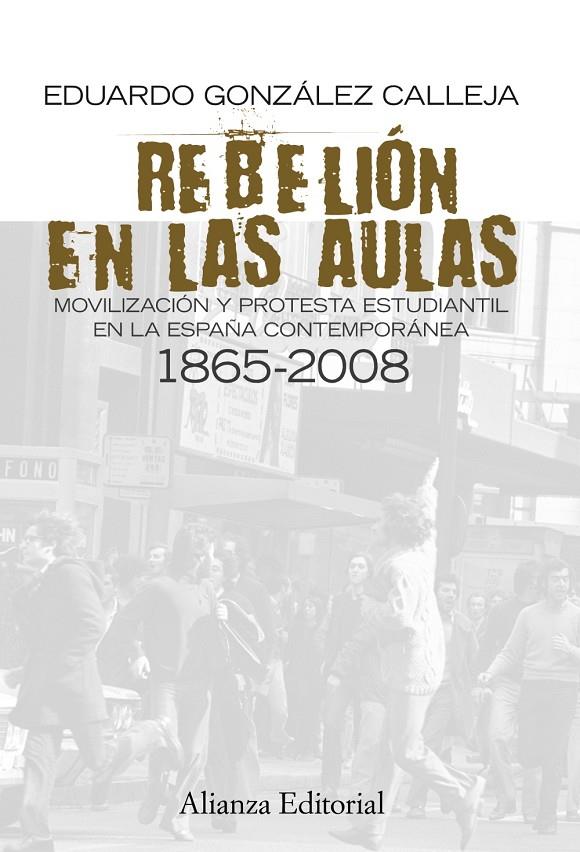 REBELIÓN EN LAS AULAS | 9788420684963 | GONZÁLEZ CALLEJA, EDUARDO | Librería Castillón - Comprar libros online Aragón, Barbastro