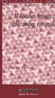 AL-ANDALUS SABERES E INTERCAMBIOS CULTURALES | 9788474265286 | FIERRO, MARIBEL | Librería Castillón - Comprar libros online Aragón, Barbastro