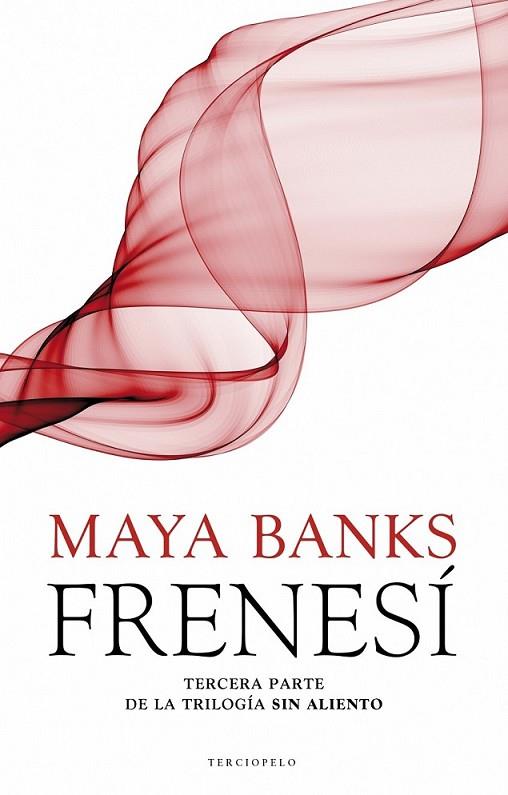 Frenesí - Sin aliento 3 | 9788415410904 | Banks, Maya | Librería Castillón - Comprar libros online Aragón, Barbastro