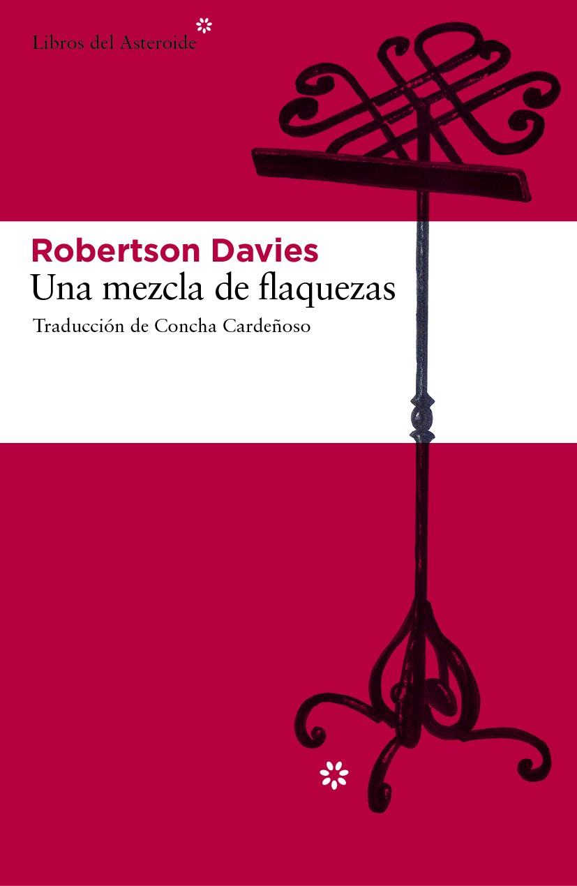 Una mezcla de flaquezas | 9788492663620 | Davies, Robertson | Librería Castillón - Comprar libros online Aragón, Barbastro