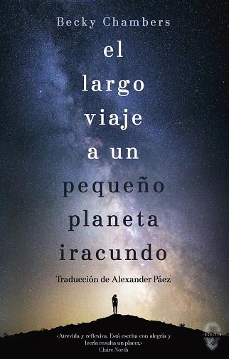 El largo viaje a un pequeño planeta iracundo | 9788494702044 | Chambers, Becky | Librería Castillón - Comprar libros online Aragón, Barbastro