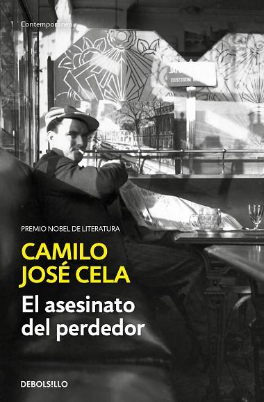 El asesinato del perdedor | 9788466356060 | Cela, Camilo José | Librería Castillón - Comprar libros online Aragón, Barbastro