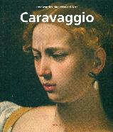 CARAVAGGIO (GRANDES MAESTROS DEL ARTE) | 9788866372035 | VV.AA. | Librería Castillón - Comprar libros online Aragón, Barbastro