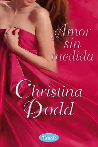 Amor sin medida | 9788492916467 | Dodd, Christina | Librería Castillón - Comprar libros online Aragón, Barbastro