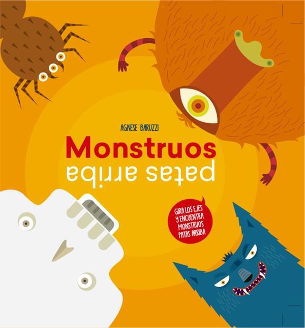 MONSTRUOS PATAS ARRIBA (VVKIDS) | 9788468245072 | Baruzzi, Agnese | Librería Castillón - Comprar libros online Aragón, Barbastro