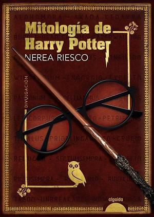 Mitología de Harry Potter | 9788491897767 | Riesco, Nerea | Librería Castillón - Comprar libros online Aragón, Barbastro