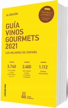 GUÍA VINOS GOURMETS 2021 | 9788495754783 | COLECTIVO CLUB DE GOURMETS | Librería Castillón - Comprar libros online Aragón, Barbastro