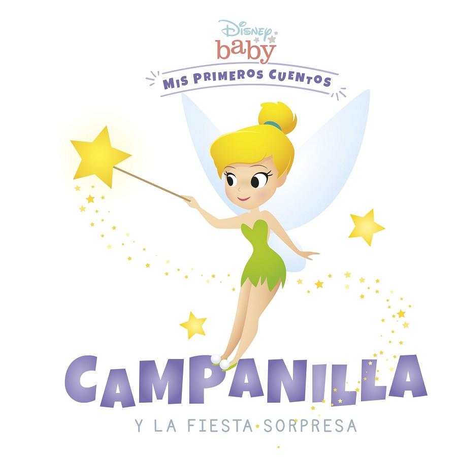 Disney Baby. Campanilla y la fiesta sorpresa | 9788418939198 | Disney | Librería Castillón - Comprar libros online Aragón, Barbastro