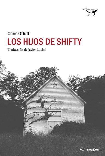 Los hijos de Shifty | 9788412415278 | Offutt, Chris | Librería Castillón - Comprar libros online Aragón, Barbastro