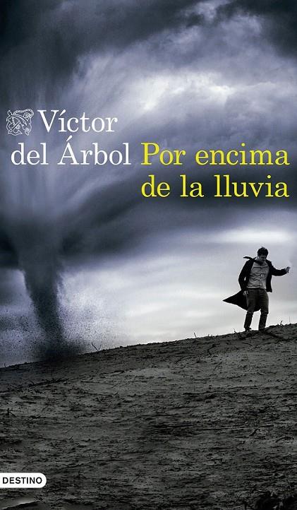Por encima de la lluvia | 9788423352654 | del Árbol, Víctor | Librería Castillón - Comprar libros online Aragón, Barbastro