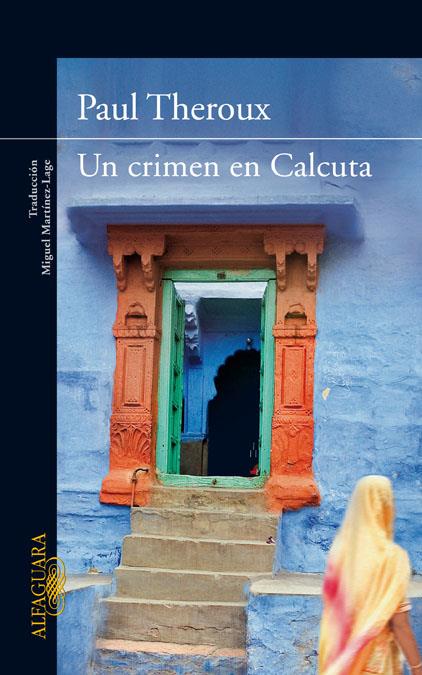 UN CRIMEN EN CALCUTA | 9788420407432 | THEROUX, PAUL | Librería Castillón - Comprar libros online Aragón, Barbastro