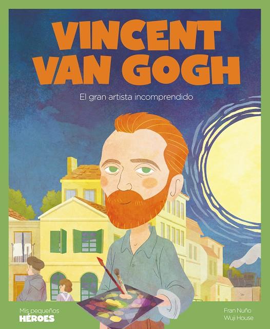 Vincent van Gogh | 9788418139246 | Nuño, Fran | Librería Castillón - Comprar libros online Aragón, Barbastro
