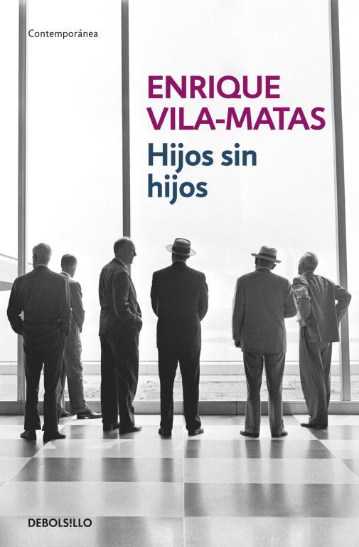 HIJOS SIN HIJOS | 9788499894409 | Enrique Vila-Matas | Librería Castillón - Comprar libros online Aragón, Barbastro