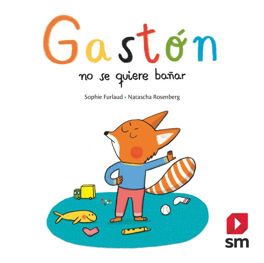 G.GASTON NO SE QUIERE BAÑAR | 9788491824510 | Furlaud, Sophie | Librería Castillón - Comprar libros online Aragón, Barbastro