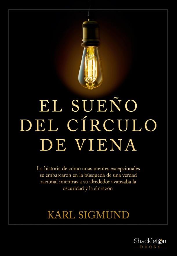 El sueño del Círculo de Viena | 9788413612256 | Sigmund, Karl | Librería Castillón - Comprar libros online Aragón, Barbastro