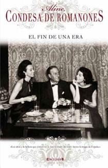 FIN DE UNA ERA, EL | 9788466643870 | CONDESA DE ROMANONES, ALINE | Librería Castillón - Comprar libros online Aragón, Barbastro