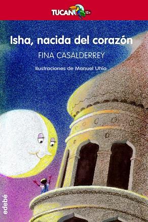 ISHA, NACIDA DEL CORAZON | 9788423678624 | Casalderrey Fraga, Fina | Librería Castillón - Comprar libros online Aragón, Barbastro