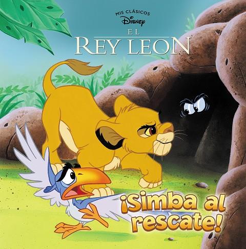 ¡Simba al rescate! (Mis Clásicos Disney) | 9788417630218 | Disney, | Librería Castillón - Comprar libros online Aragón, Barbastro