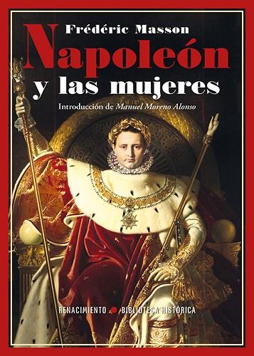 Napoleón y las mujeres | 9788410148307 | Masson, Frédéric | Librería Castillón - Comprar libros online Aragón, Barbastro