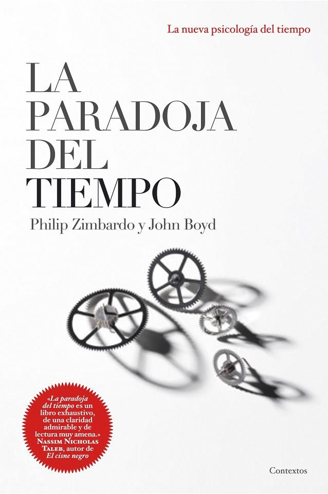 PARADOJA DEL TIEMPO, LA | 9788449323119 | ZIMBARDO, PHILIP; BOYD, JOHN | Librería Castillón - Comprar libros online Aragón, Barbastro