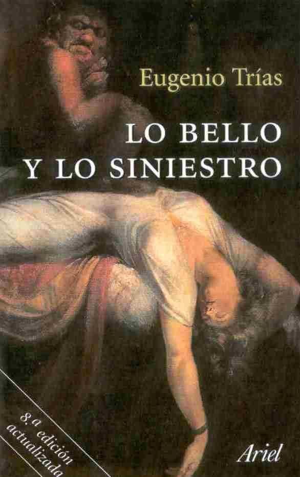 LO BELLO Y LO SINIESTRO | 9788434412194 | TRIAS, EUGENIO | Librería Castillón - Comprar libros online Aragón, Barbastro
