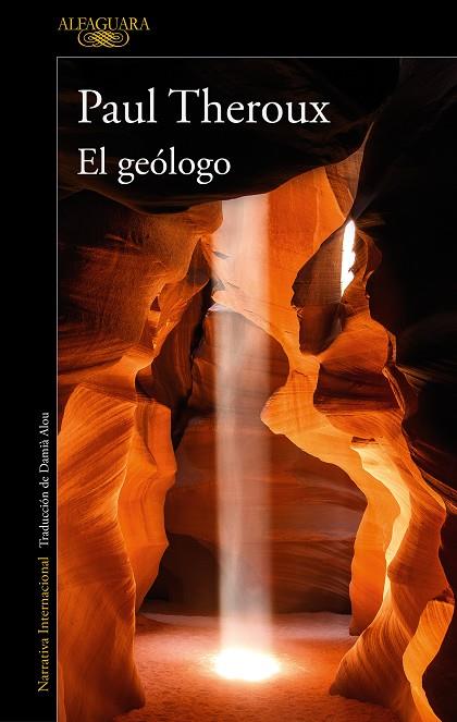 El geólogo | 9788420469621 | Theroux, Paul | Librería Castillón - Comprar libros online Aragón, Barbastro