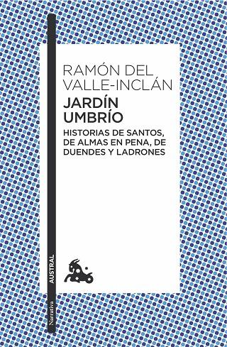 Jardín Umbrío | 9788467006933 | Valle-Inclán, Ramón del | Librería Castillón - Comprar libros online Aragón, Barbastro