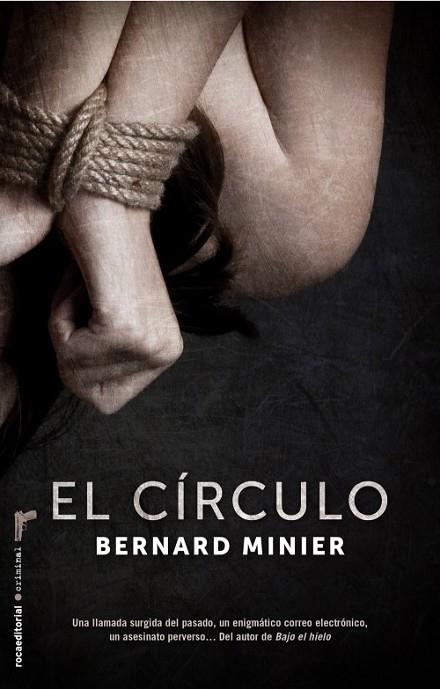 El círculo | 9788499186122 | Minier, Bernard | Librería Castillón - Comprar libros online Aragón, Barbastro