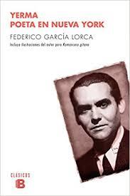 Yerma / Poeta en Nueva York | 9788490703595 | Garcia Lorca, Federico | Librería Castillón - Comprar libros online Aragón, Barbastro