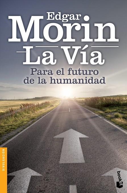 La Vía | 9788408126805 | Morin, Edgar | Librería Castillón - Comprar libros online Aragón, Barbastro