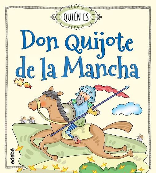 Quién es Don Quijote de la Mancha | 9788468315478 | Navarro Durán, Rosa | Librería Castillón - Comprar libros online Aragón, Barbastro