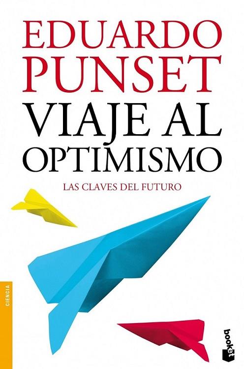 Viaje al optimismo | 9788423346325 | Punset, Eduardo | Librería Castillón - Comprar libros online Aragón, Barbastro