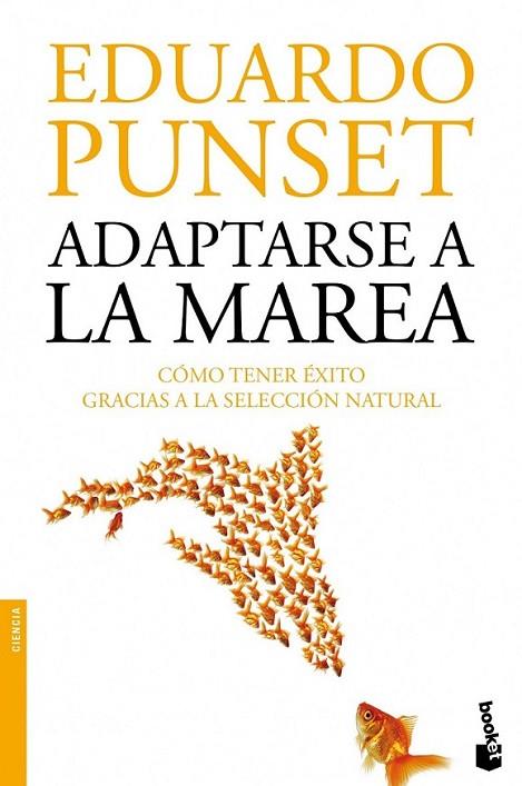 Adaptarse a la marea | 9788423346332 | Punset, Eduardo | Librería Castillón - Comprar libros online Aragón, Barbastro
