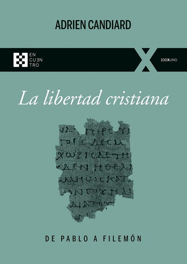 La libertad cristiana | 9788413390918 | Candiard, Adrien | Librería Castillón - Comprar libros online Aragón, Barbastro