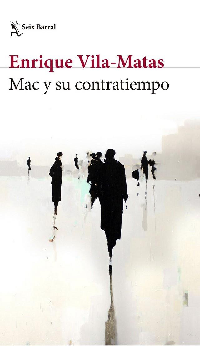 Mac y su contratiempo | 9788432229886 | Enrique Vila-Matas | Librería Castillón - Comprar libros online Aragón, Barbastro