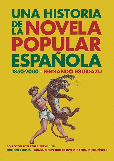 Una historia de la novela popular española (1850-2000) | 9788416300815 | Eguidazu, Fernando | Librería Castillón - Comprar libros online Aragón, Barbastro