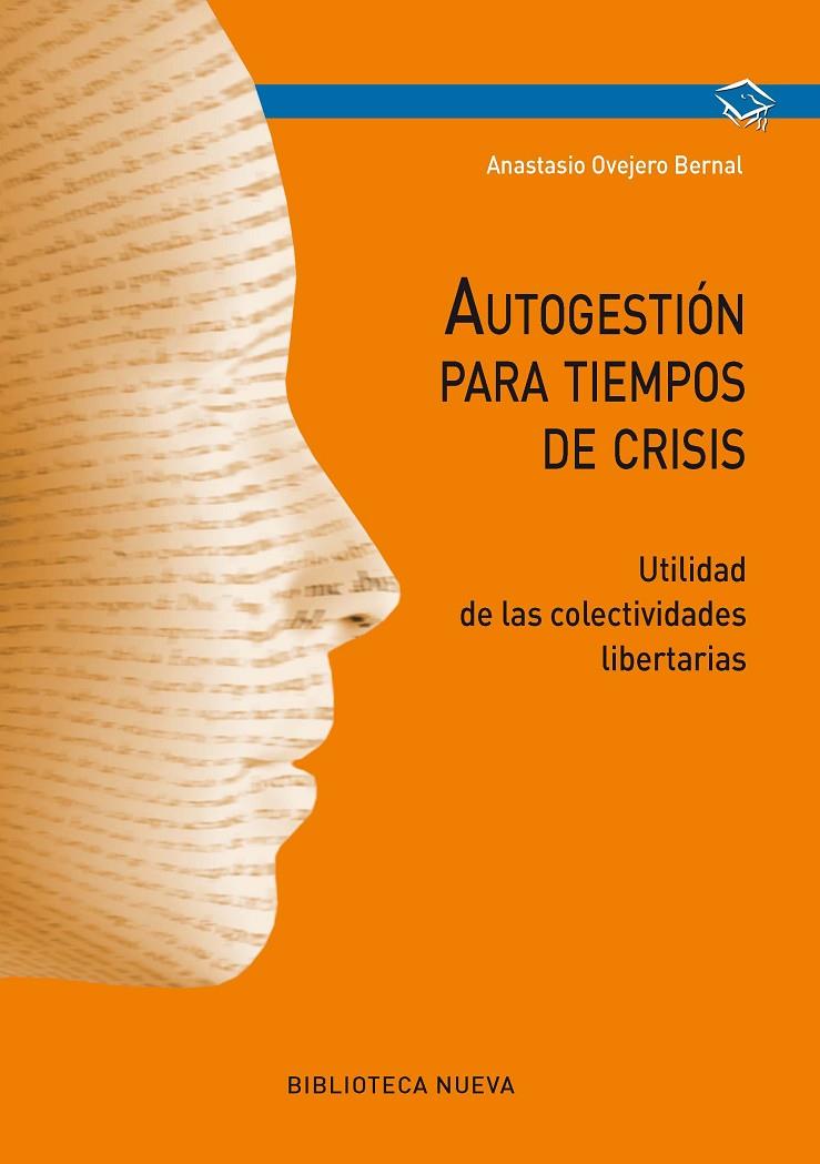 Autogestión para tiempos de crisis | 9788416938216 | Ovejero Bernal, Anastasio | Librería Castillón - Comprar libros online Aragón, Barbastro