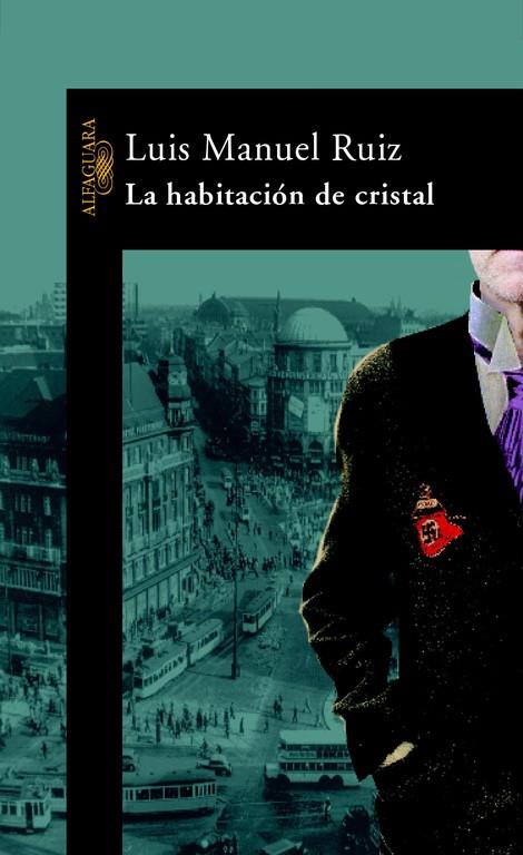HABITACION DE CRISTAL, LA | 9788420400037 | RUIZ GARCIA, LUIS MANUEL (1973- ) | Librería Castillón - Comprar libros online Aragón, Barbastro