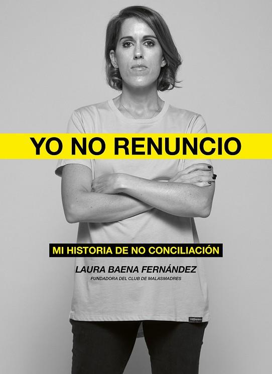 Yo no renuncio | 9788418820526 | Baena Fernández, Laura | Librería Castillón - Comprar libros online Aragón, Barbastro