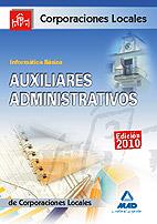 AUXILIAR ADMINISTRATIVO INFORMATICA CORPORACIONES LOCALES | 9788467636284 | VARIOS AUTORES | Librería Castillón - Comprar libros online Aragón, Barbastro