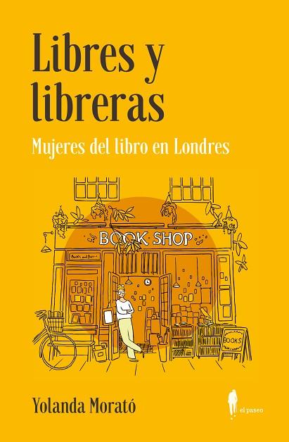 Libres y libreras | 9788412407754 | Morató Agrafojo, Yolanda | Librería Castillón - Comprar libros online Aragón, Barbastro