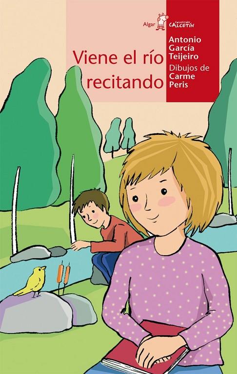 VIENE EL RIO RECITANDO - CALCETIN ROJO | 9788498451054 | GARCIA TEIJEIRO, ANTONIO | Librería Castillón - Comprar libros online Aragón, Barbastro