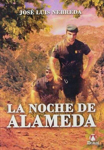 La noche de Alameda | 9788493813598 | Nebreda Romano, José Luis | Librería Castillón - Comprar libros online Aragón, Barbastro