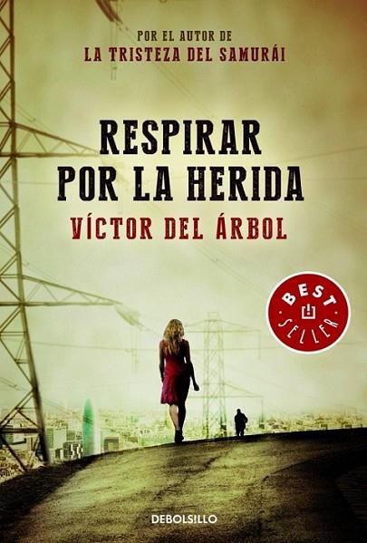 Respirar por la herida | 9788490329245 | del Árbol, Víctor | Librería Castillón - Comprar libros online Aragón, Barbastro