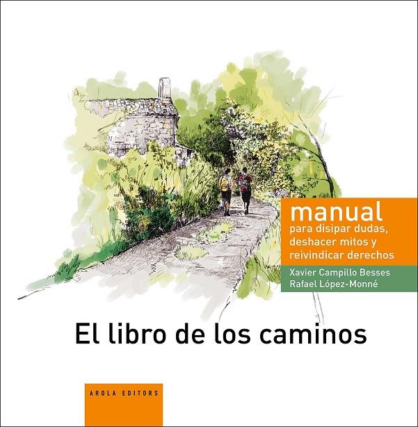 El libro de los caminos | 9788494764363 | Campillo Besses, Xavier; López-Monné, Rafael | Librería Castillón - Comprar libros online Aragón, Barbastro