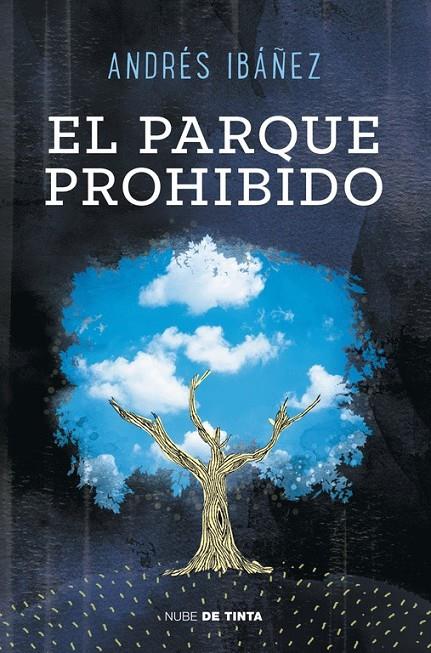 El parque prohibido | 9788415594178 | IBAÑEZ SEGURA, ANDRES | Librería Castillón - Comprar libros online Aragón, Barbastro