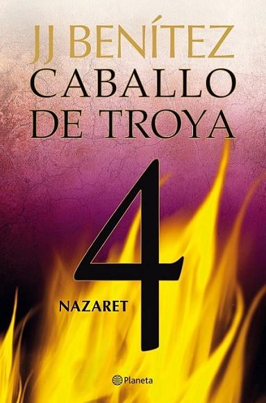 NAZARET : CABALLO DE TROYA 4 | 9788408108078 | BENITEZ, JUAN JOSE | Librería Castillón - Comprar libros online Aragón, Barbastro