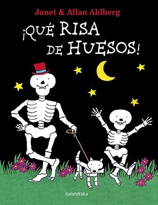 ¡Qué risa de huesos! | 9788484643852 | Ahlberg, Allan | Librería Castillón - Comprar libros online Aragón, Barbastro