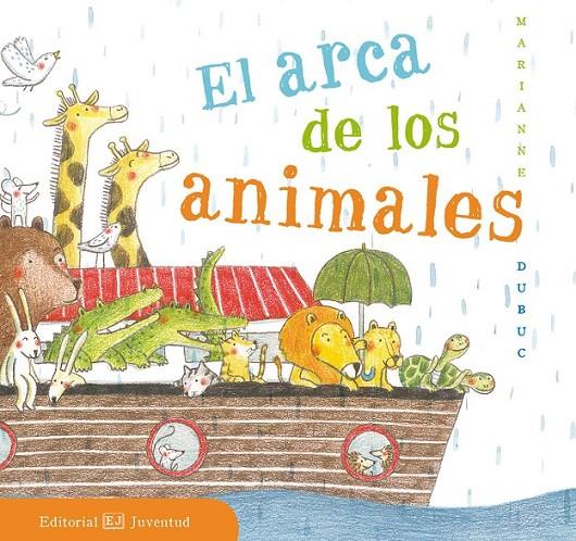 El arca de los animales | 9788426143501 | Dubuc, Marianne | Librería Castillón - Comprar libros online Aragón, Barbastro