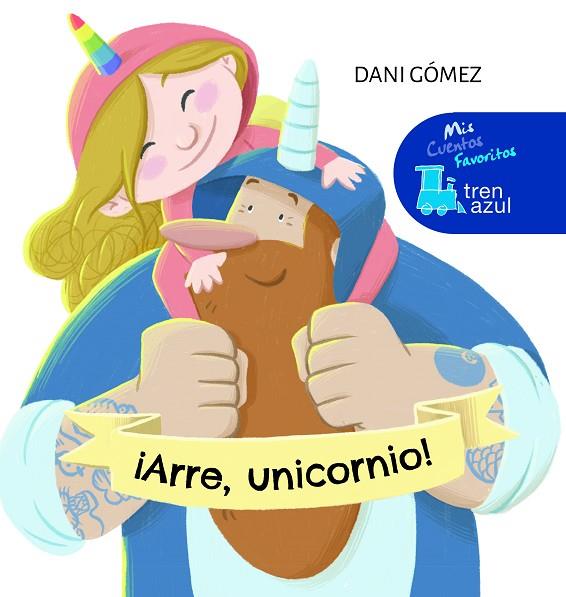 ¡Arre, unicornio! | 9788468355375 | Gómez Salamanca, Daniel | Librería Castillón - Comprar libros online Aragón, Barbastro